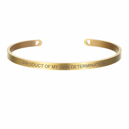 “Product of my own determination” bangle